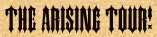 The Arising Tour!