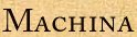 Machina